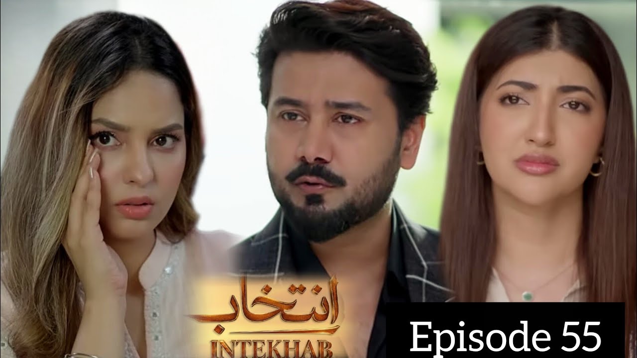 Intekhab Episode 55 (Promo-Teaser) Review-Prediction| Sukaina Khan - Fahad Sheikh |Green TV 