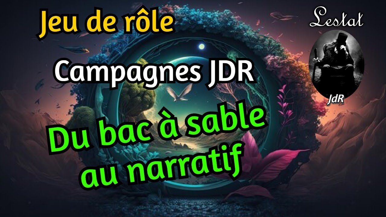 Du bac à sable au narratif - Jeu de rôle