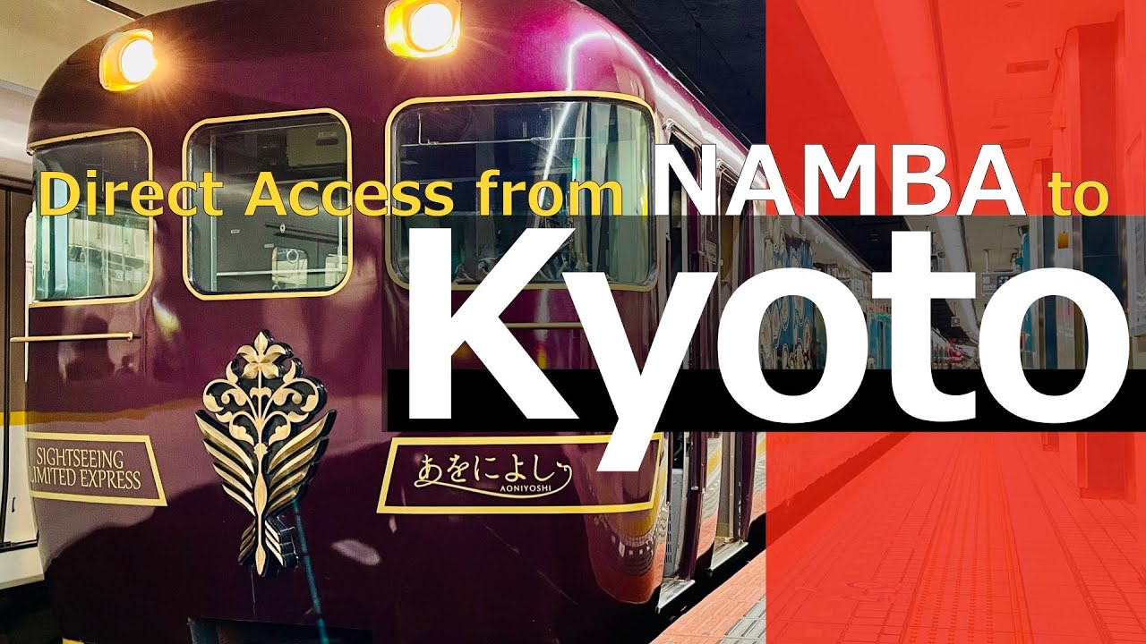 AONIYOSHI │ Direct access from Osaka-Namba to Kyoto │ Kintetsu Limited Express