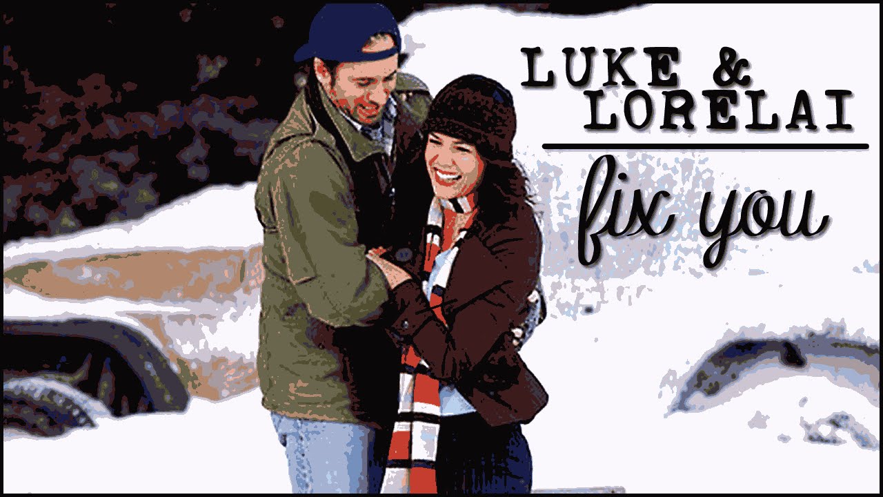 ♥ Luke & Lorelai || ♫ Fix you
