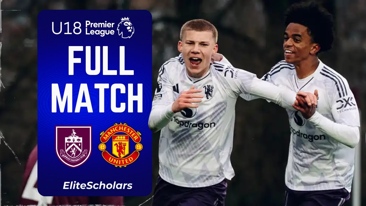 Full Match Burnley vs Manchester United | U18 Premier League | 27/01/26