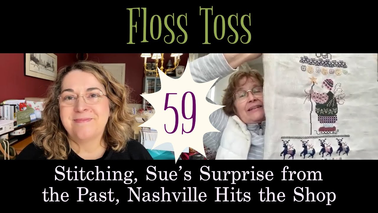 59: Stitching, Sue's Surprise from the Past, Nashville Hits the Shop