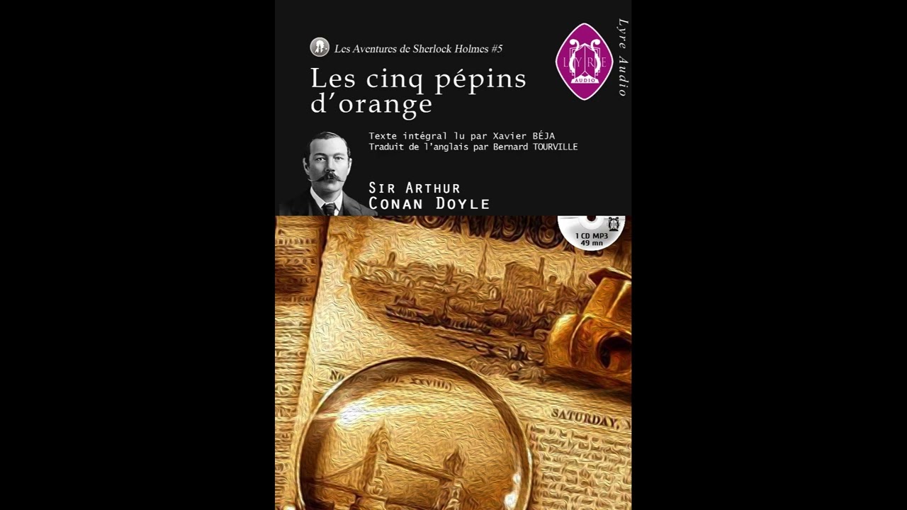 Sherlock Holmes - Les cinq pépins d'orange - Sir Arthur Conan Doyle / Texte Intégral  [FR]