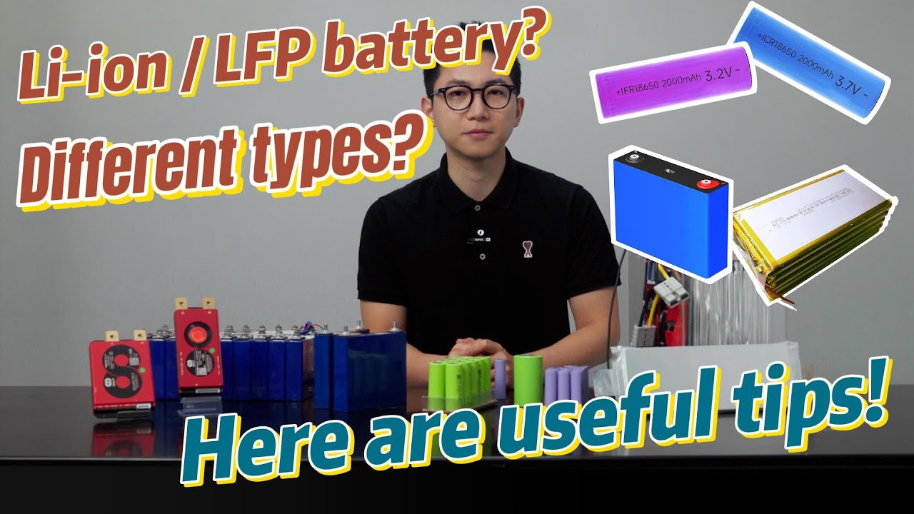 3.7V Li-ion battery or 3.2V LFP, different type cells? how to choose?