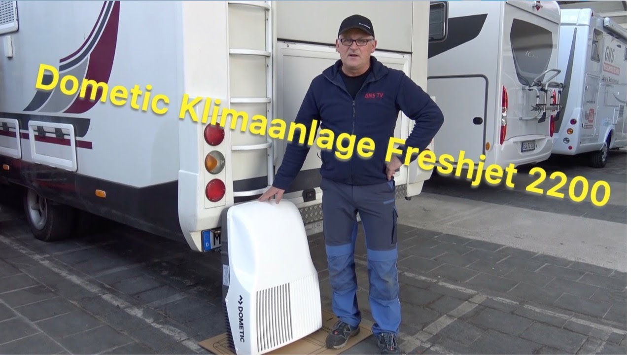 Klimaanlage Dometic Freshjet 2200 &ndash; Mit GNS in den Sommer