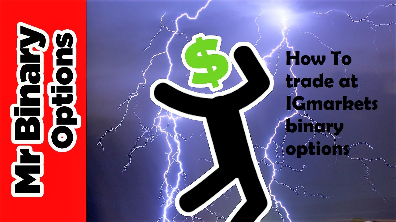 How to Trade at igindex or Igmarkets with binary options
