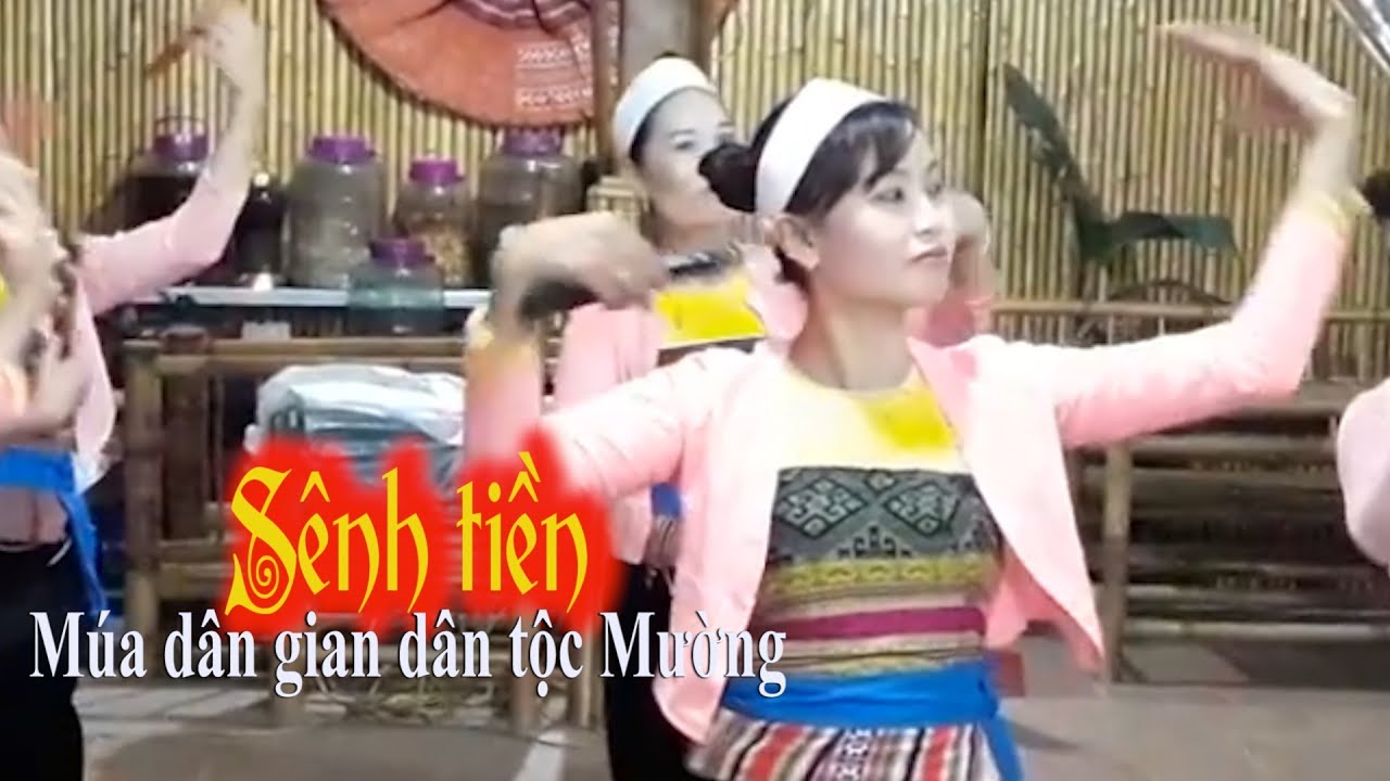 SÊNH TIỀN| Múa dân gian dân tộc Mường