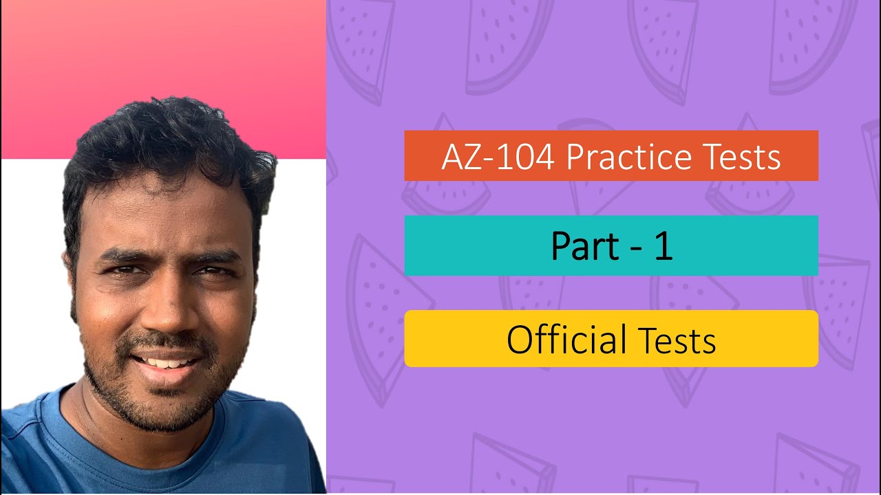 AZ 104 Official Practice Tests Part-1