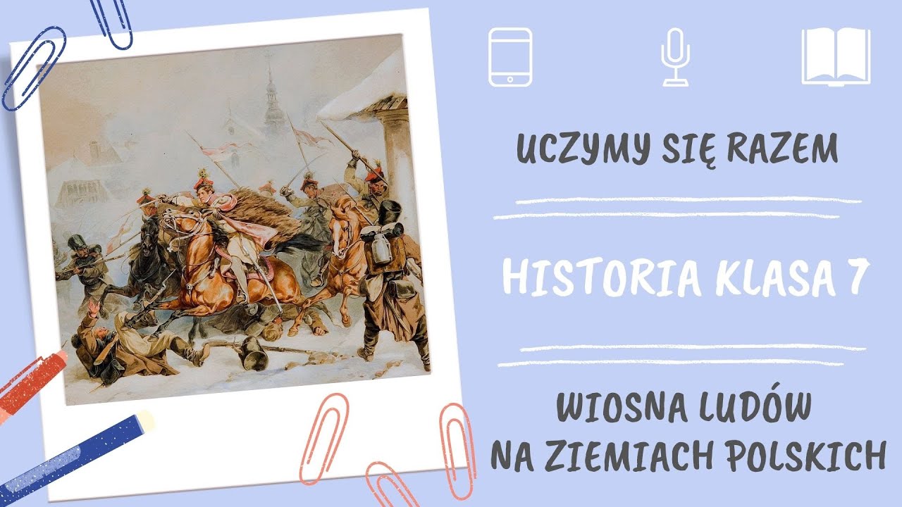 Historia klasa 7. Wiosna Ludów na ziemiach polskich. Uczymy się razem