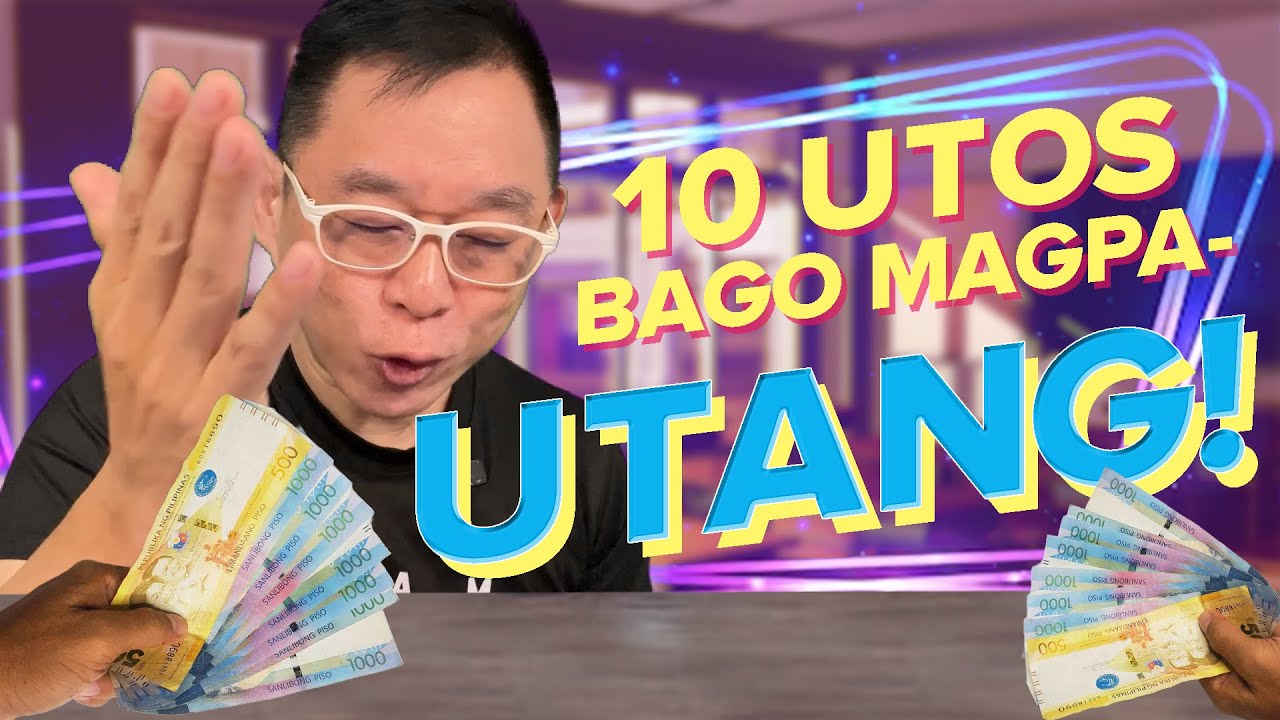 10 UTOS BAGO MAGPAUTANG, KUNDI IKAW AY MAGHIHIRAP!