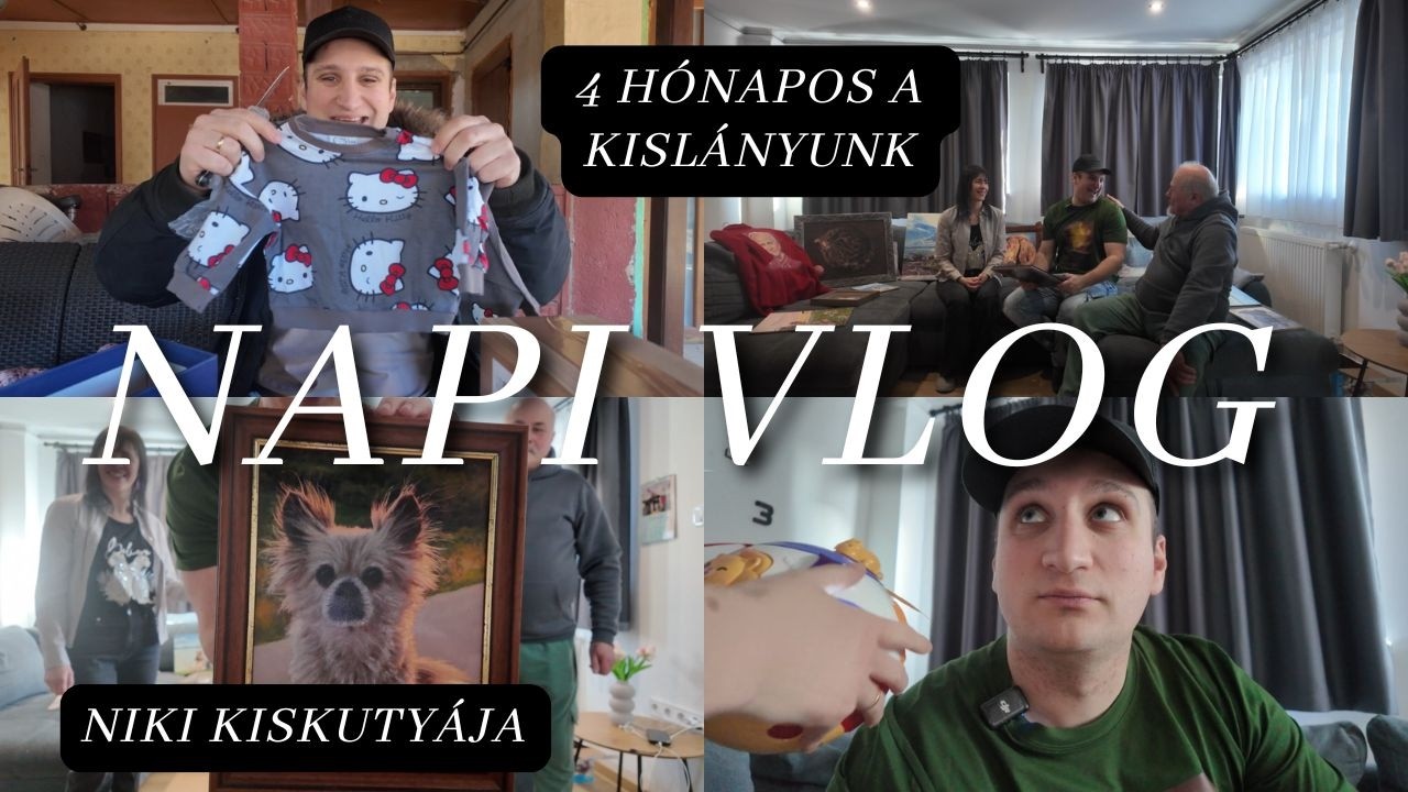 NIKI KISKUTYÁJA | NAPI VLOG | 4 HÓNAPOS A KISLÁNYUNK