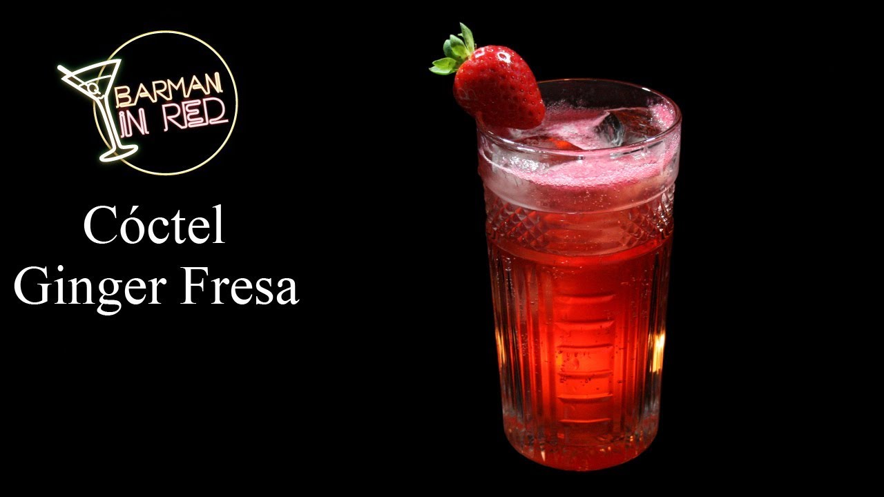 COMO HACER EL COCTEL GINGER FRESA