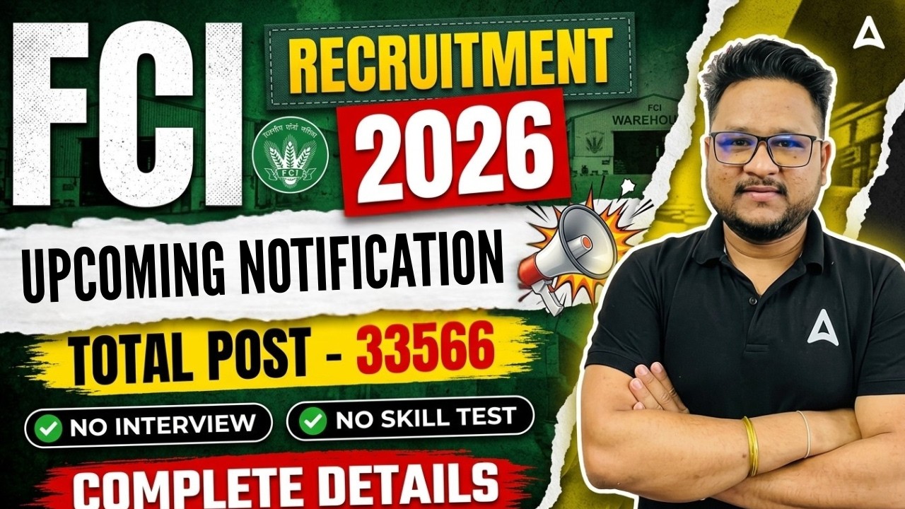 FCI Recruitment 2026 | 33566 Posts | FCI Vacancy 2026 Complete Details | By Chanakya Sir