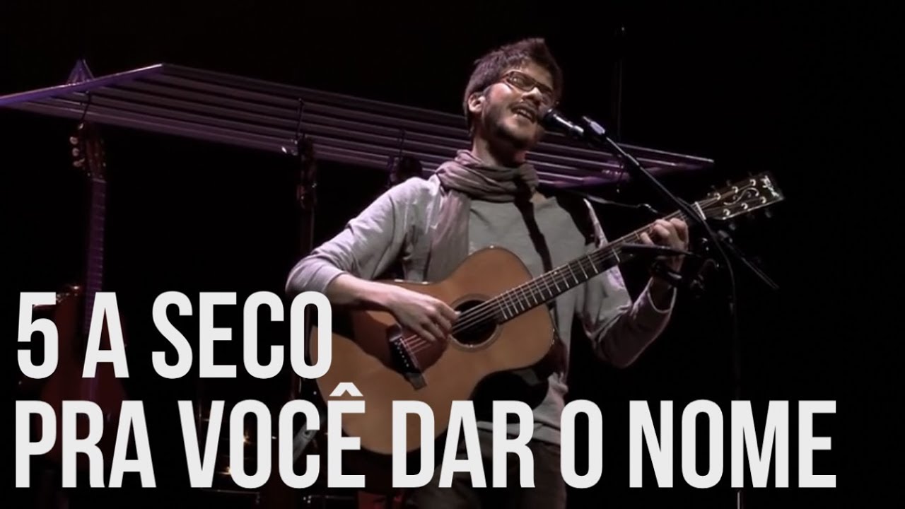 5 a seco - pra você dar o nome [OFICIAL]