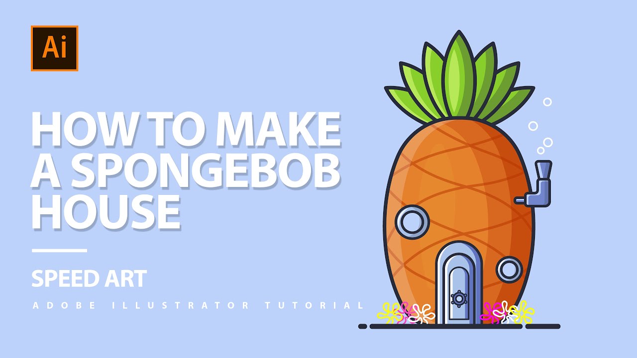 How To Make A Spongebob House Flat Design | Adobe Illustrator CC