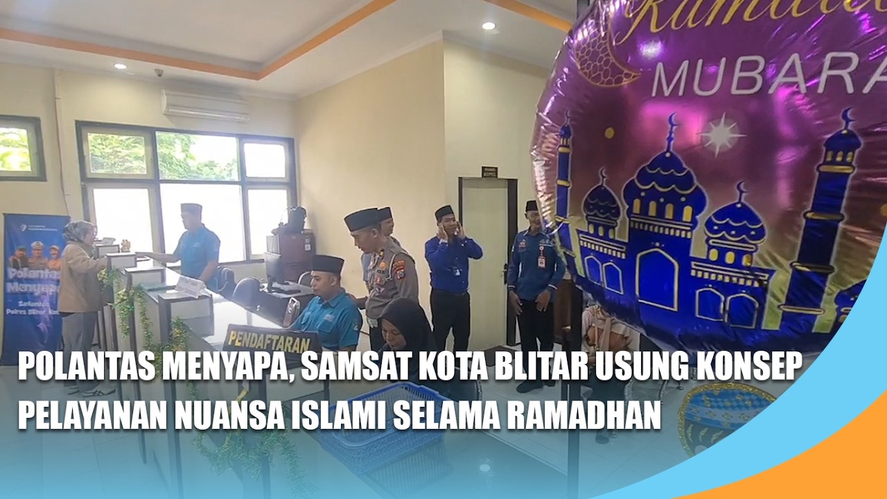 BLITAR | Polantas Menyapa, Samsat Kota Blitar Usung Konsep Pelayanan Nuansa Islami Selama Ramadhan