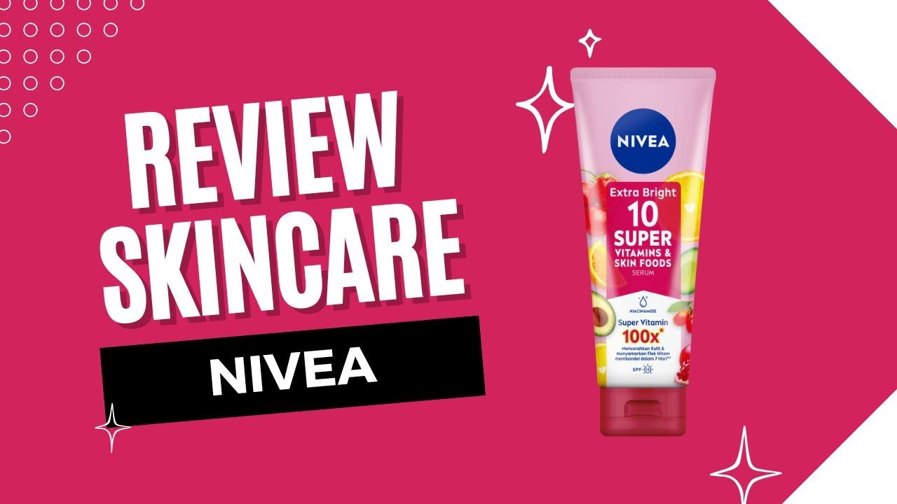 Riview Produk Nivea