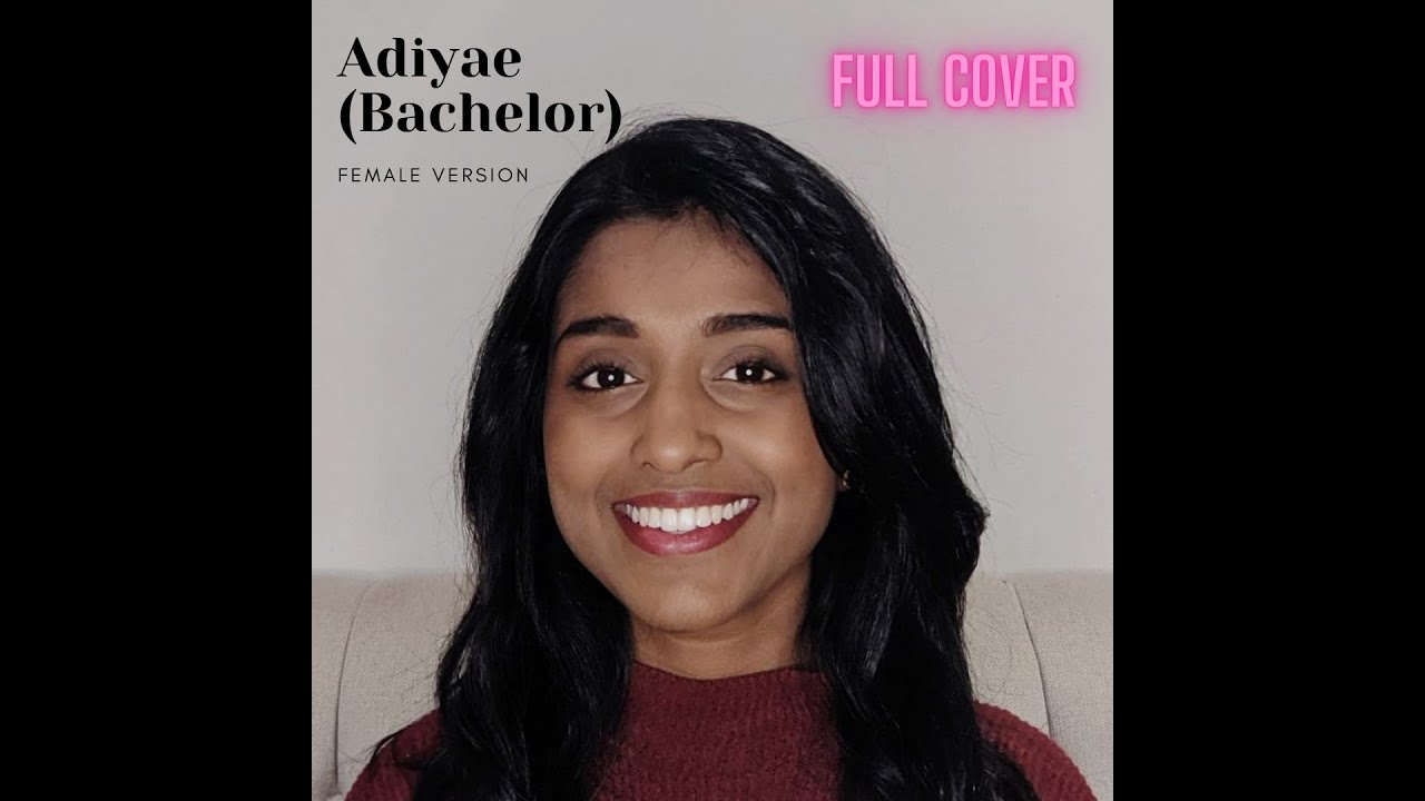 Adiye ('Ada' - Female Acoustic Version) Movie: Bachelor