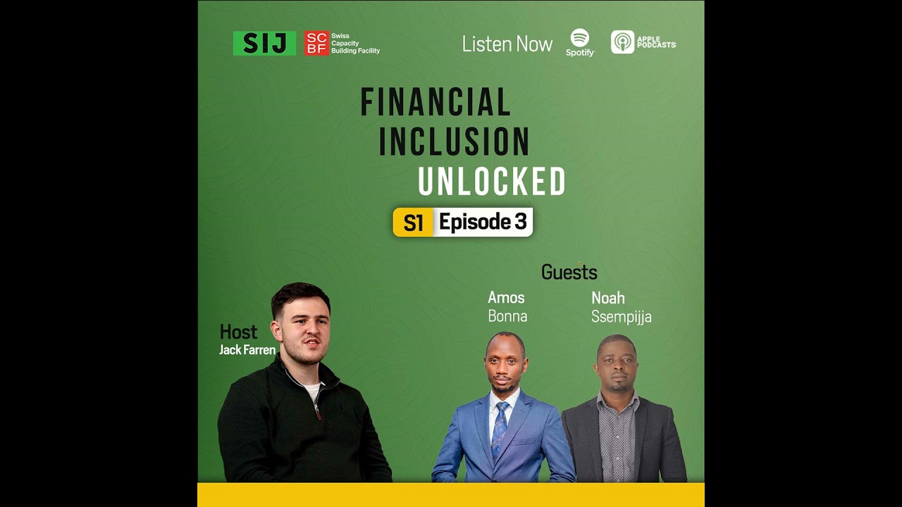S1 EP3 - How a Bank In Uganda Is Providing Access To Finance For Refugees