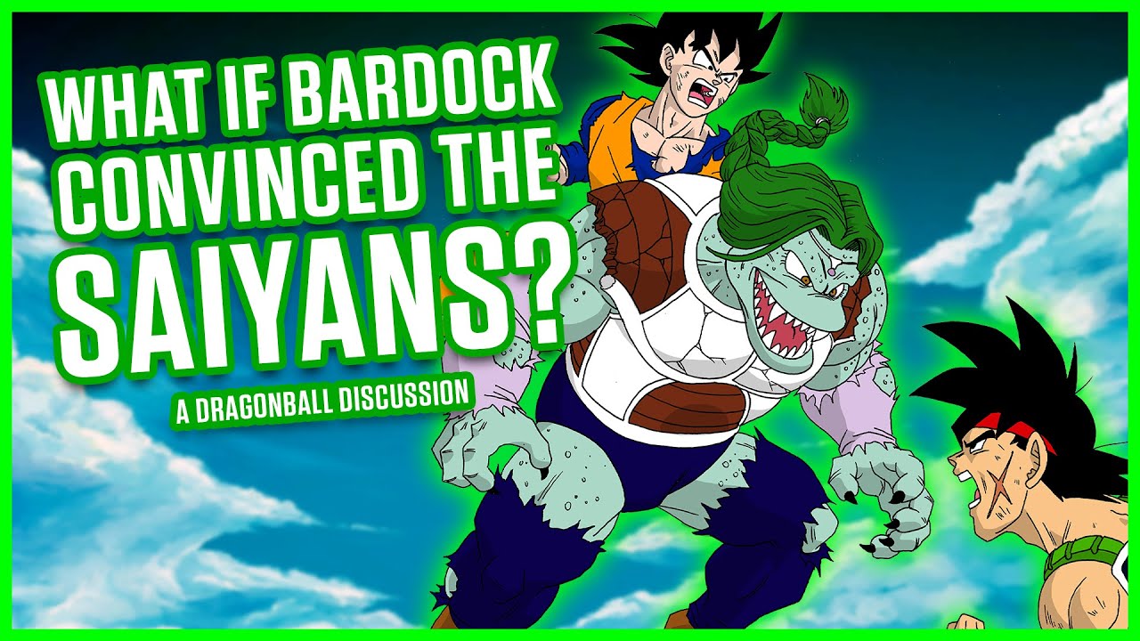 WHAT IF BARDOCK CONVINCED THE SAIYANS? - 5 - Dragon Ball Discussion