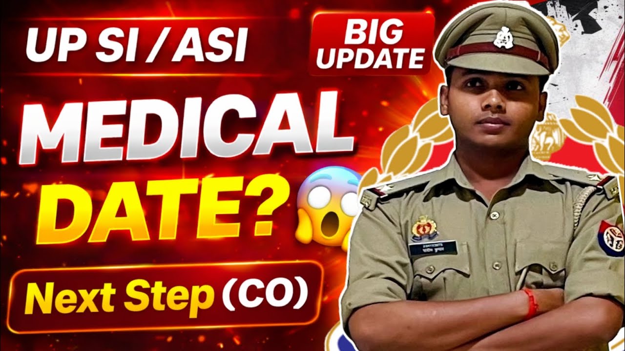 UP Asi/Si Medical Date? | UP Police CO Next Step | UP Asi Medical | #uppolice #upsi #upasi #upco 