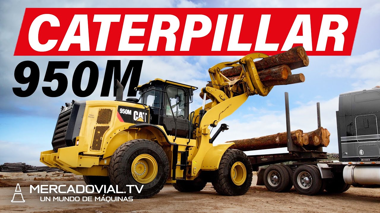 [CATERPILLAR] NUEVO Cargador Frontal 950M | La Máquina Forestal | Finning Chile