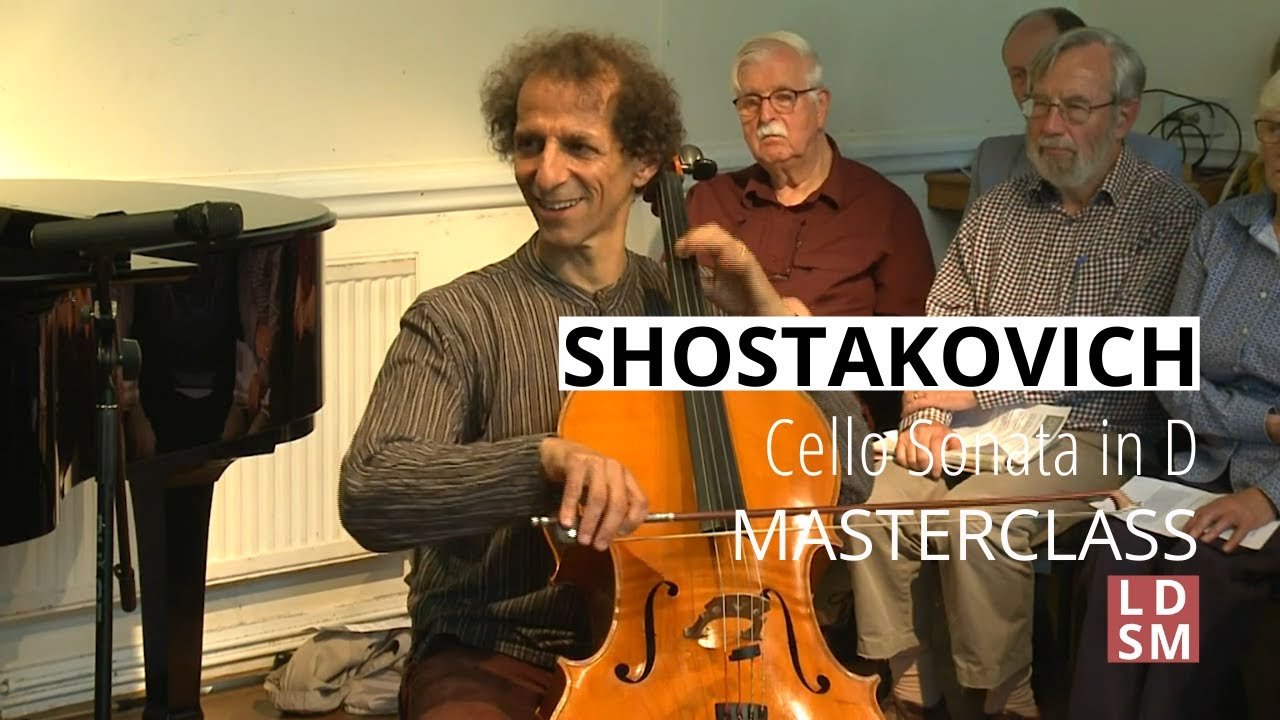Shostakovich Cello Sonata | LDSM 2016 Cello masterclass with Colin Carr
