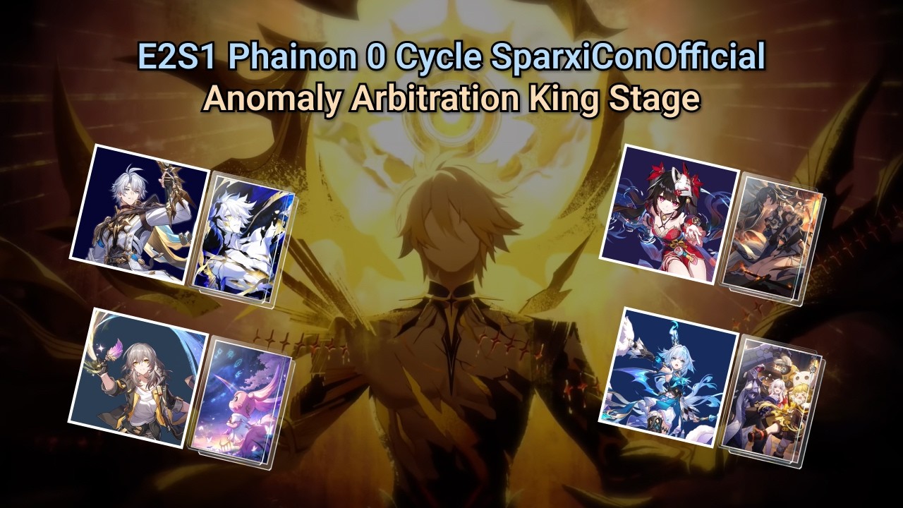 E2S1 Phainon 0 Cycle SparxiConOfficial AA King Stage Level 100 4.0 [ Honkai: Star Rail ]