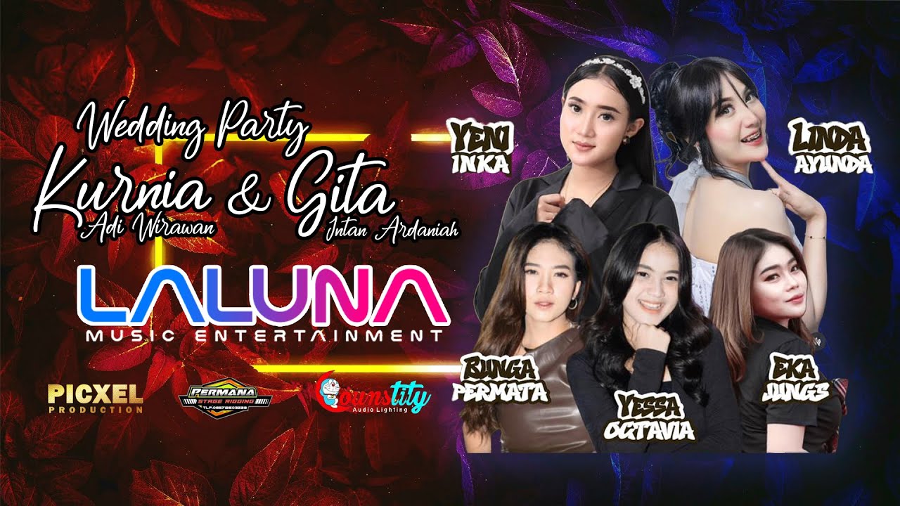 🔴 LIVE STREAM LALUNA MUSIC - WEDDING PARTY KURNIA DAN GITA - COUNSTITY AUDIO