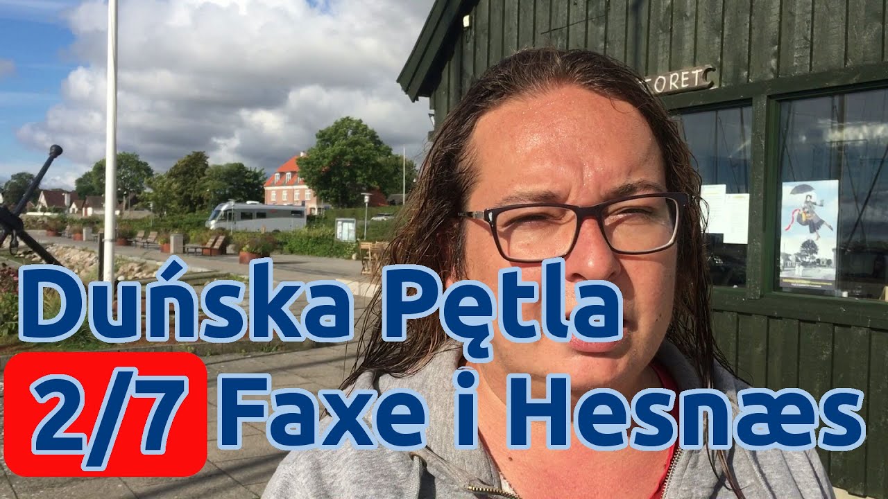 Duńska Pętla 2/7: Faxe i Hesnæs 🇩🇰