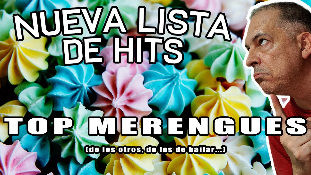 Lista de HITS Edición MERENGUE