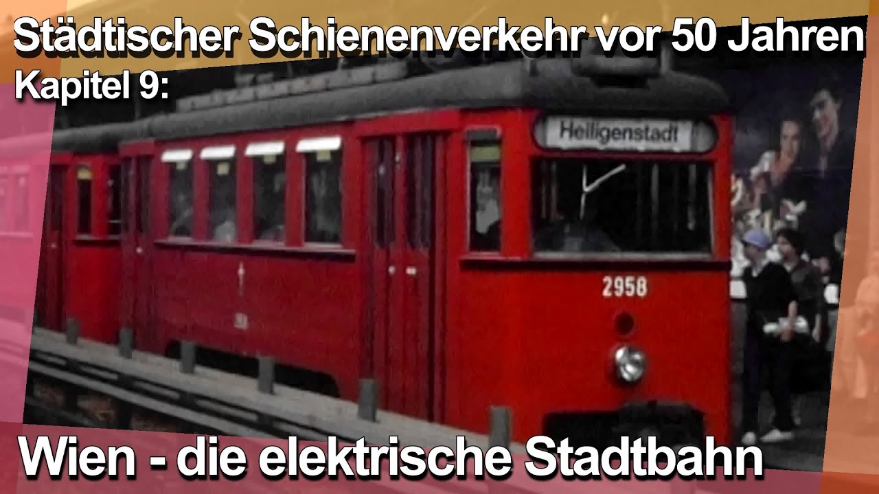 Kapitel 9: Wien - die elektrische Stadtbahn