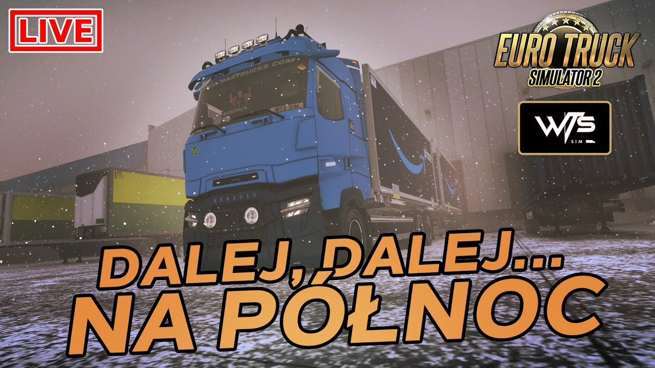 #258 ETS2 | Live | 🚚❄️🎁 Dalej, dalej... na północ! 🚛❄️🎄