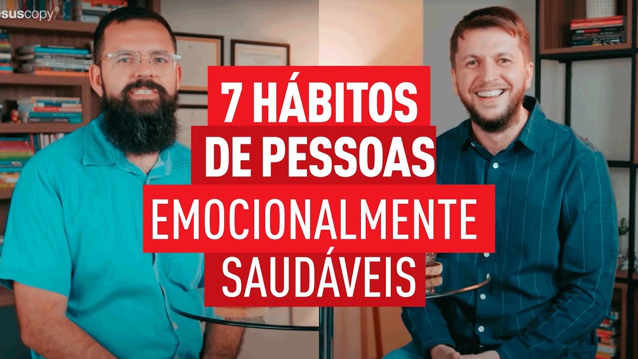 7 HÁBITOS DE PESSOAS EMOCIONALMENTE SAUDÁVEIS - DivinaMente #2