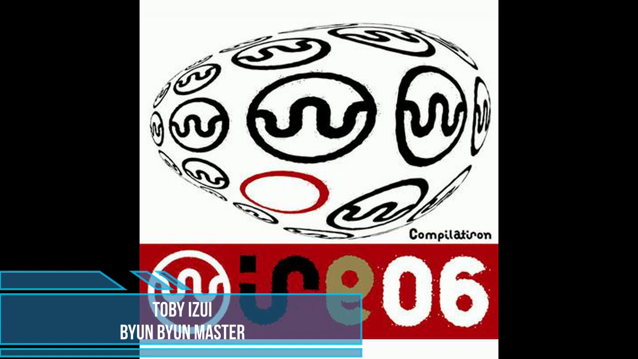Toby Izui - Byun Byun Master