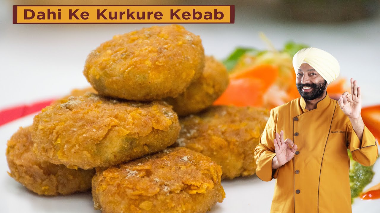Dahi Ke Kurkure Kebab | दही के कुरकुरे कबाब | Chef Harpal Singh