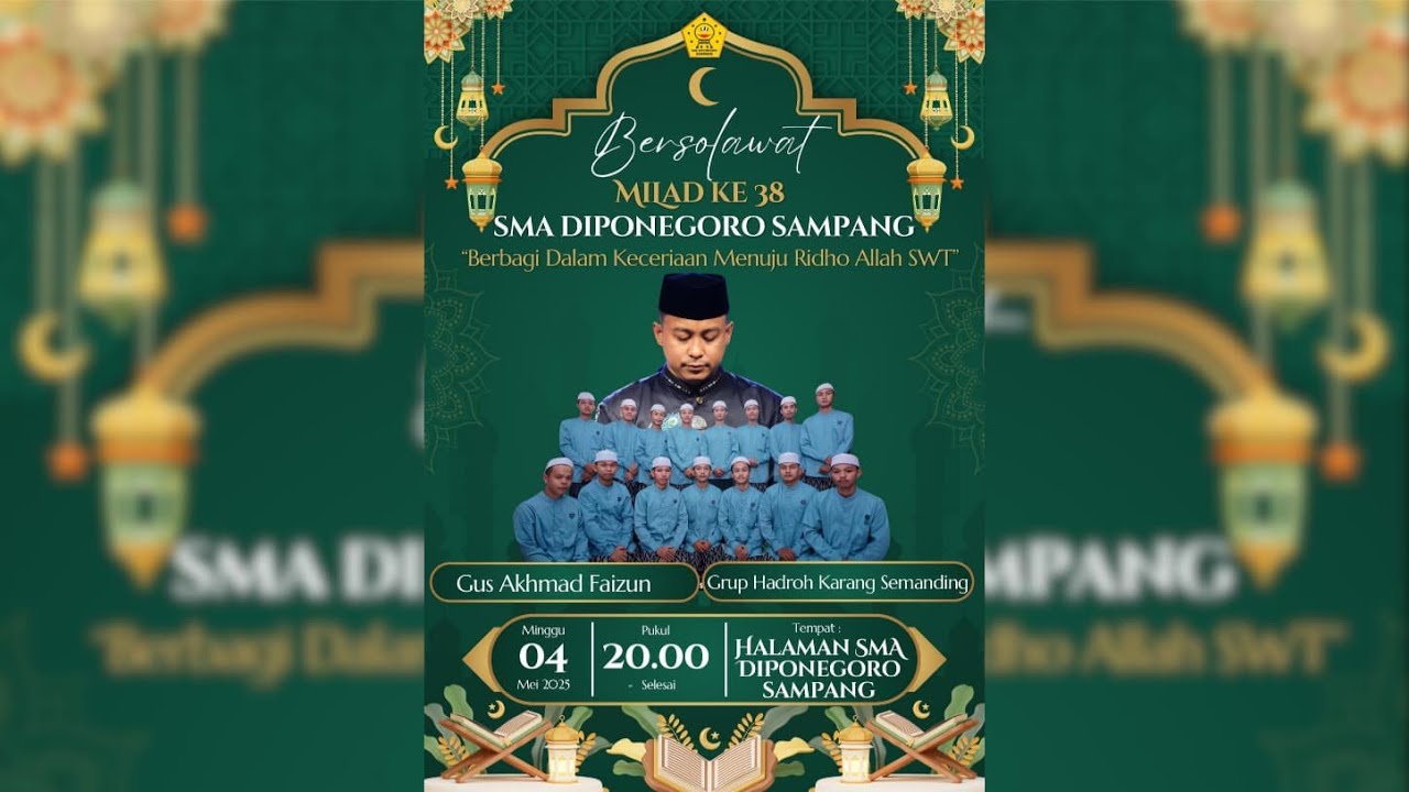 🔴LIVE - SMA DIPONEGORO SAMPANG BERSHOLAWAT MILAD KE 38 - BERSAMA GUS AKHMAD FAIZUN