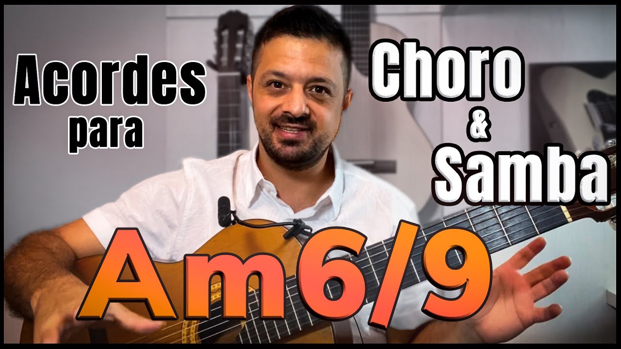 Am6/9 - Acordes para Choro e Samba - L&aacute; menor com s&eacute;tima e nona - AULA DE VIOL&Atilde;O