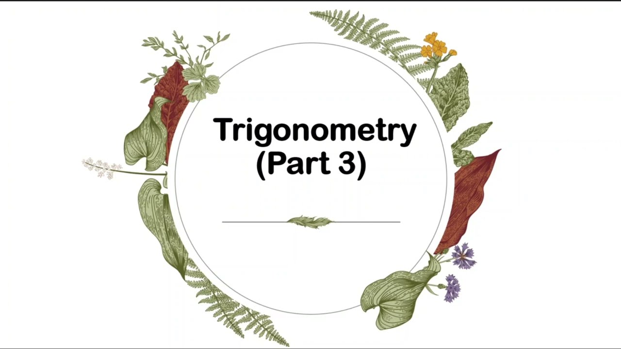 Trigonometry part 3