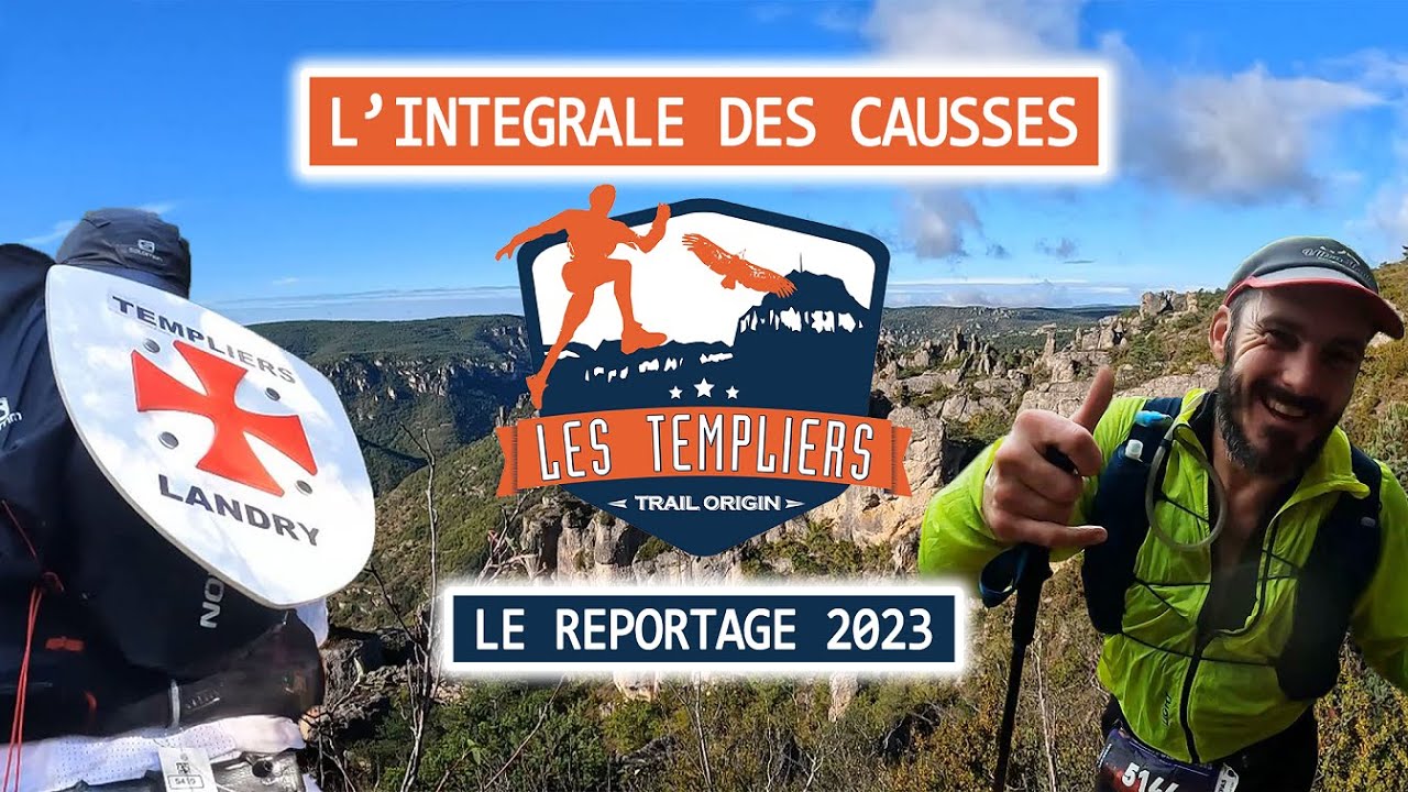Festival des Templiers - Reportage sur l’intégrale des Causses 2023