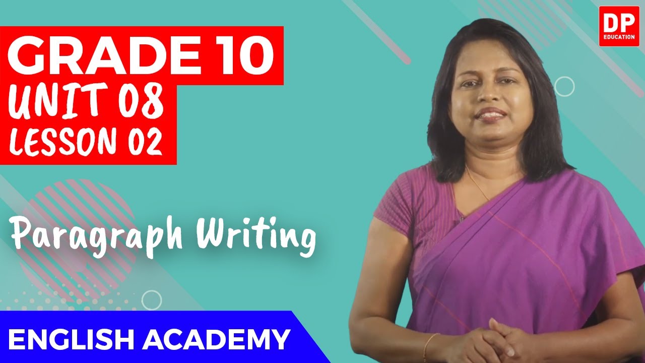 Unit 8. Lesson 2 | Paragraph Writing - O/L English | Grade 10