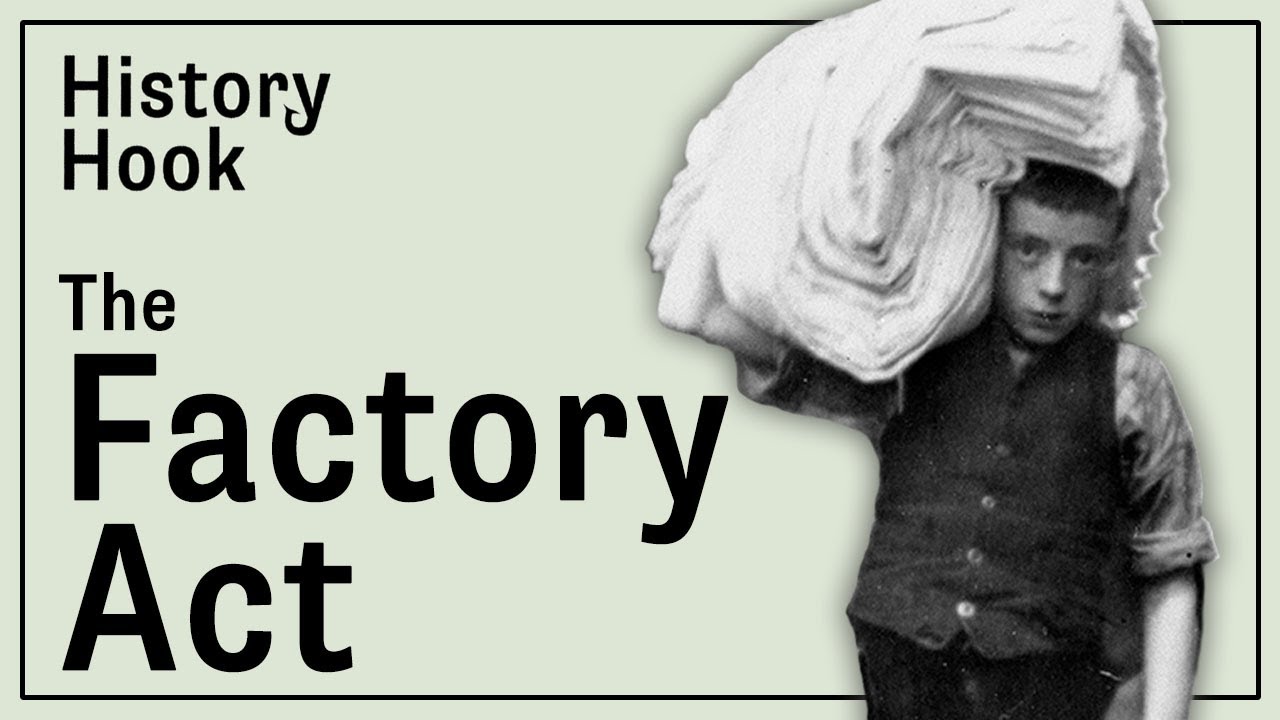 History Hook: The Factory Act