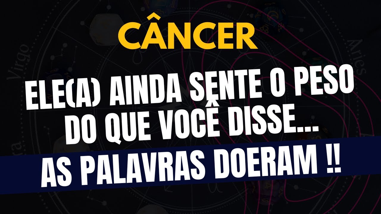 ♋️CÂNCER: AS PALAVRAS DOERAM... ELE(A) AINDA SENTE O PESO DO QUE VOCÊ DISSE