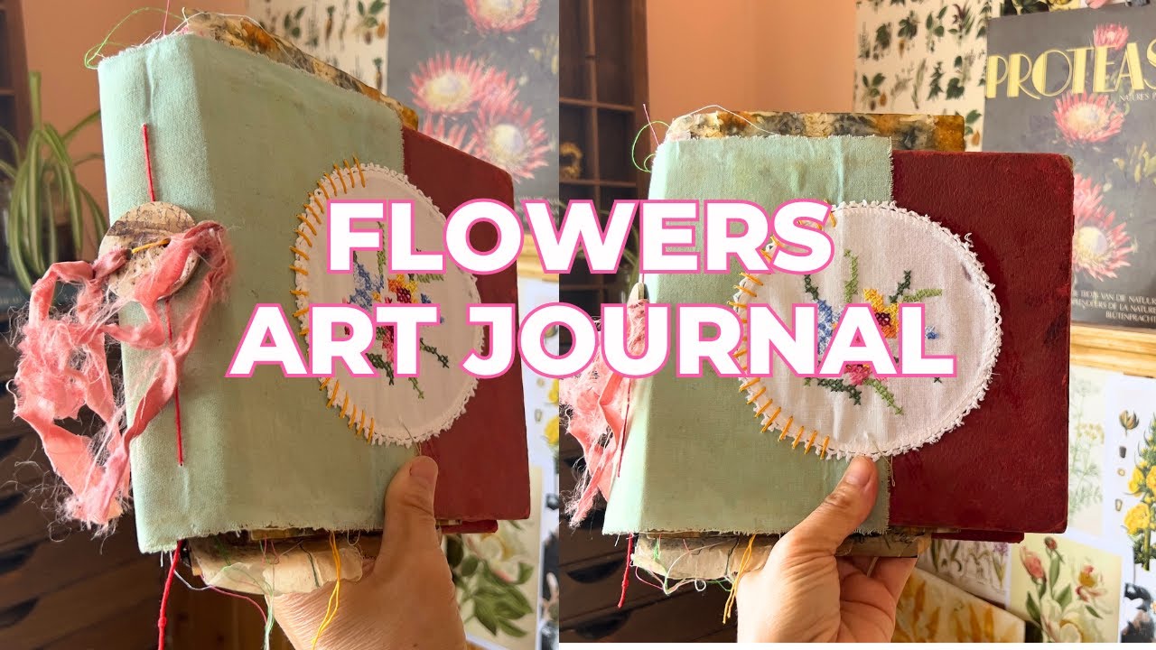 Flip Through & Embellishments | My New Flowers Journal for the Art Fest #flowersmagicartfest