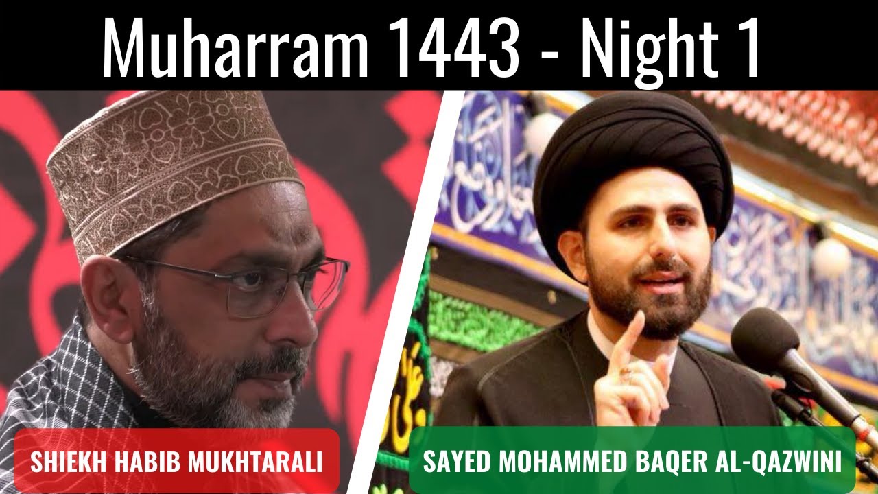 1st Muharram | Sayed Mohammed Baqer Al-Qazwini | Sheikh Habib Mukhtarali HIC Peterborough | 9/8/21