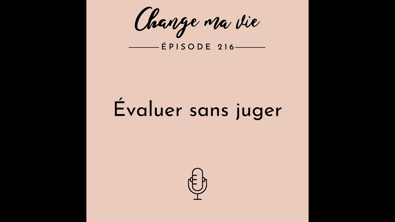 (216) Évaluer sans juger