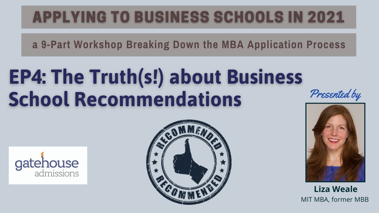 The Truth About MBA Business School Letters of  Recommendations | Applying to BSchools in 2021 EP4