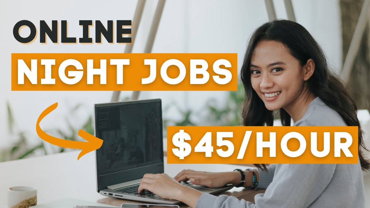 Flexible Work from Home Night Jobs that Pay Well &ndash; NO Experience Required!