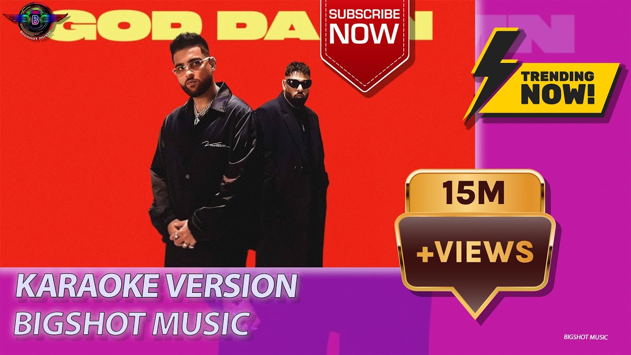 God Damn (Official Video) Baadshah X Karan Aujla KARAOKE Version