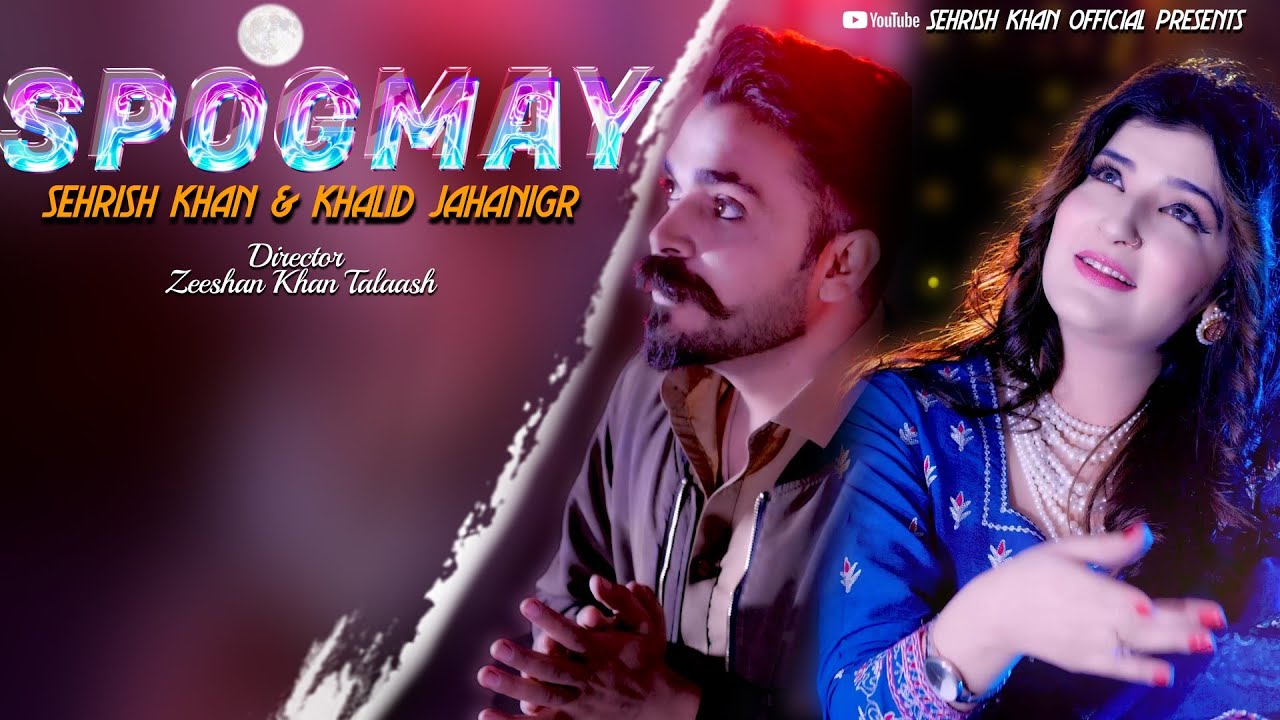 Pashto New Songs 2025 Spogmay | Sehrish Khan & Khalid Jahangir | New Tapaezy | Official Music Video